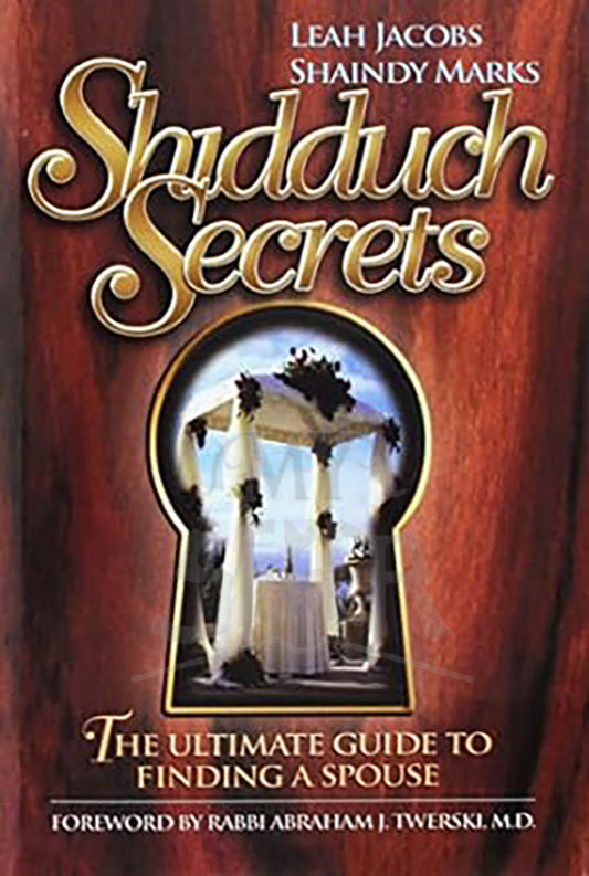 Shidduch Secrets: The Ultimate Guide to Finding a Spouse