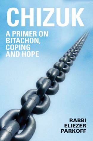 Chizuk: A Primer on Bitachon, Coping, and Hope