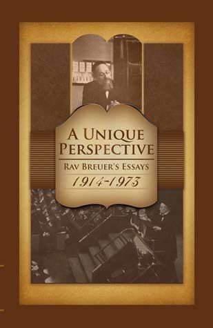 A Unique Perspective: Rav Breuer's Essays 1914-1973