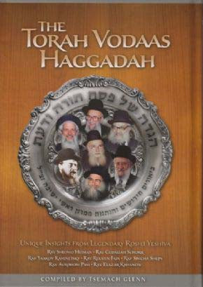 The Torah Vodaas Haggadah - Unique Insights from Legendary Roshei Yeshiva