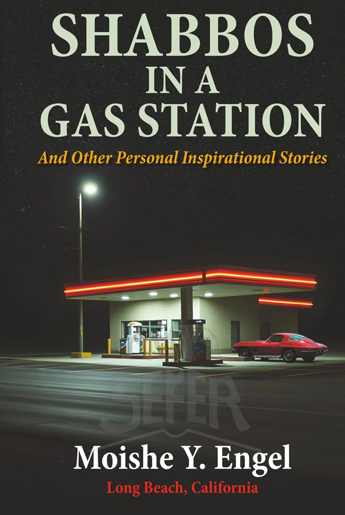 Shabbos in a Gas Station-Moish Engel