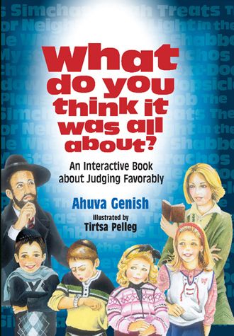 What Do You Think It Was All About?: An Interactive Book About Judging Favorably