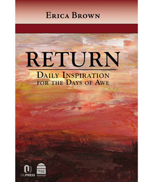 Return Daily Inspiration for the Days of Awe