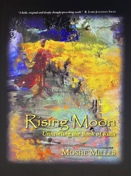Rising Moon Unraveling Book of Ruth