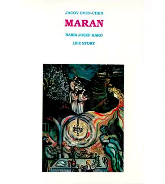 Maran - Rabbi Josef Karo - Life Story