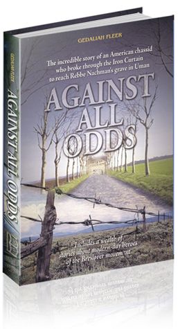 Against All Odds: An American Chassid Broke through the Iron Curtain to Reach Rebbe Nachman's Grave