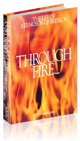 Through Fire and Water: The Life of Reb Noson of Breslov