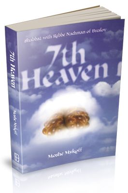 7th Heaven: Shabbat With Rebbe Nachman of Breslov