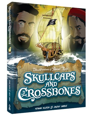 Skullcaps and Crossbones: he Adventures of Shmuel Kafri