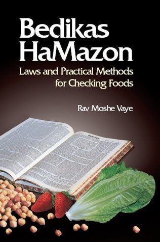 Bedikas Hamazon -   Laws and Practical Methods for Checking Foods