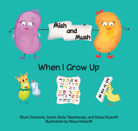 Mish & Mush, When I Grow Up