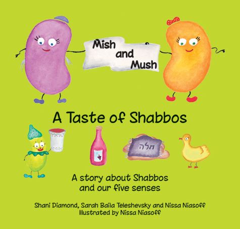 Mish & Mush, A Taste of Shabbos
