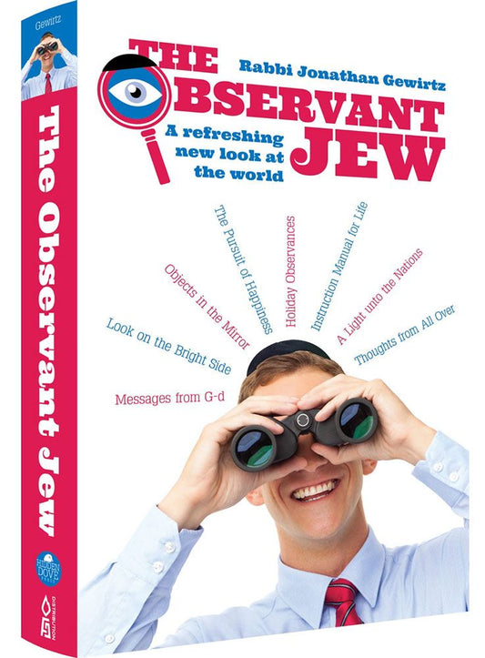 The Observant Jew: A Refreshing New Look at the World
