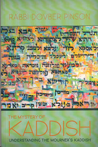 The Mystery of Kaddish : Rabbi DovBer Pinson