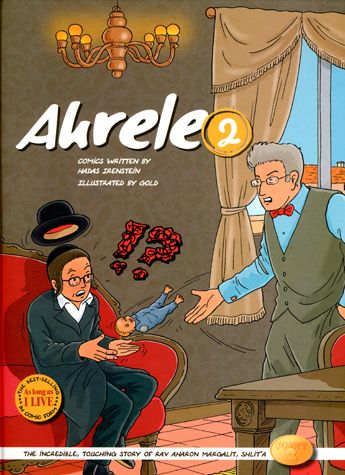 Ahrele #2: The Incredible, Touching Story of Rav Aharon Magalit, shlit"a