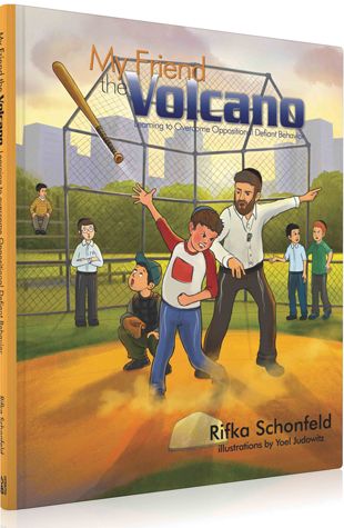 My Friend the Volcano: Learning to Overcome Oppostitional Defiant Disorder