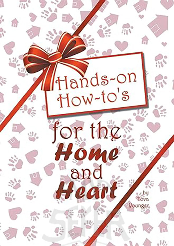 Hands-on How-to's for the Home and Heart: Thoughts and techniques to enhance your life - Paperback