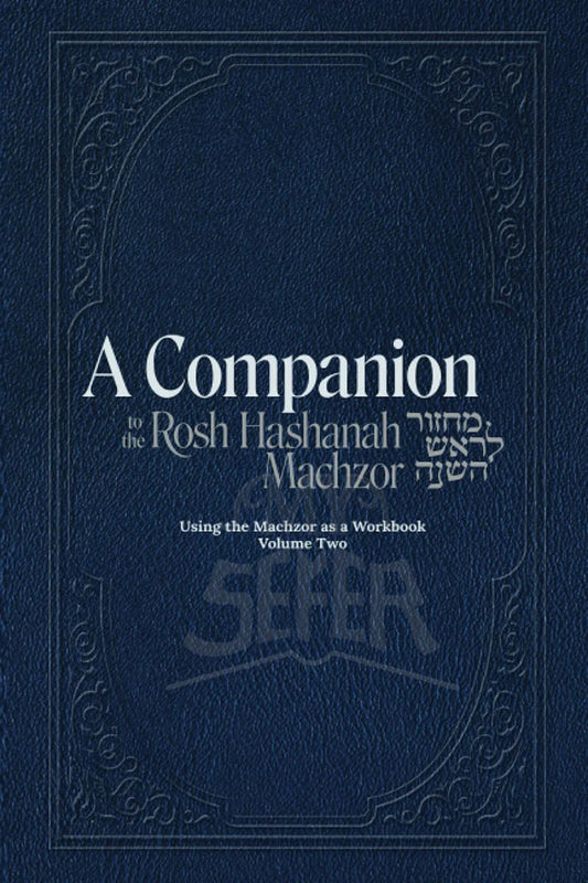 A Companion To The Rosh Hashana Machzor V. 2 (Day)