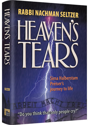 Heaven's Tears - Sima Halberstam Preiser's journey to life