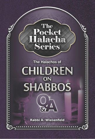 Pocket Halacha: Halachos of Children on Shabbos