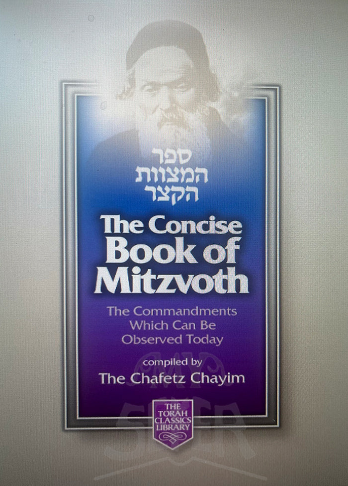 The Concise Book of Mitzvoth: The Commandments Which Can Be Observed Today