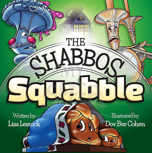 The Shabbos Squabble