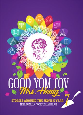 Mrs. Honig's Cakes #7: Good Yom Tov! - Stories Around the Jewish year