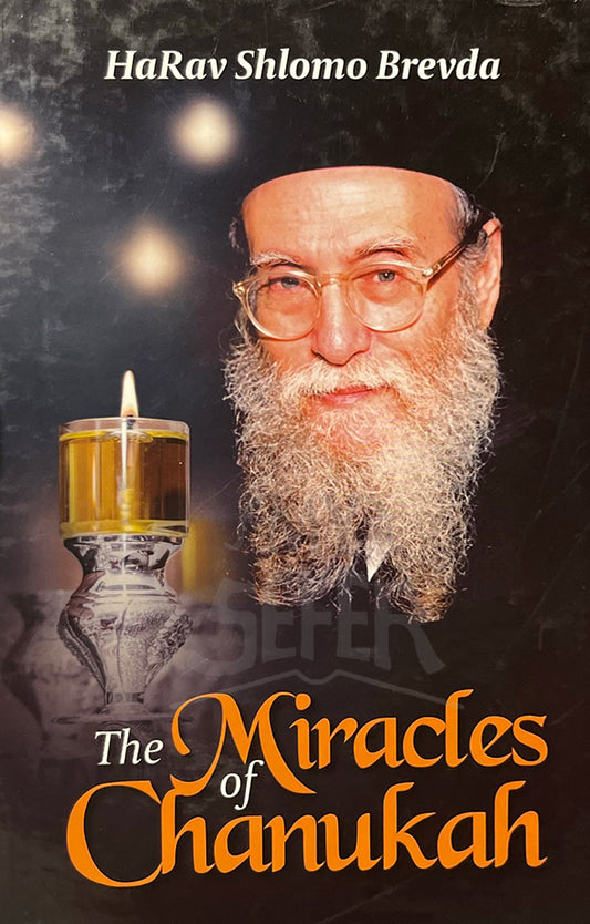 Miracles Of Chanukah - Harav Shlomo Brevda