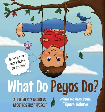 What do Peyos Do?: A Jewish Boy Wonders About His First Haircut