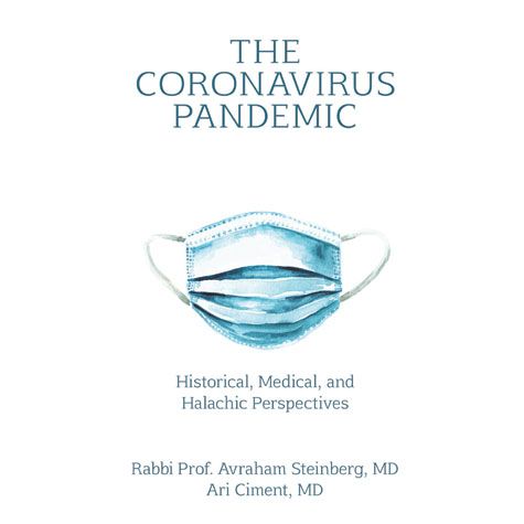 The Coronavirus Pandemic: Historical, Medical, and Halachic Perspectives (English)