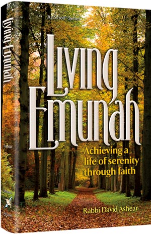 Living Emunah - Achieving A Life of Serenity Through Faith