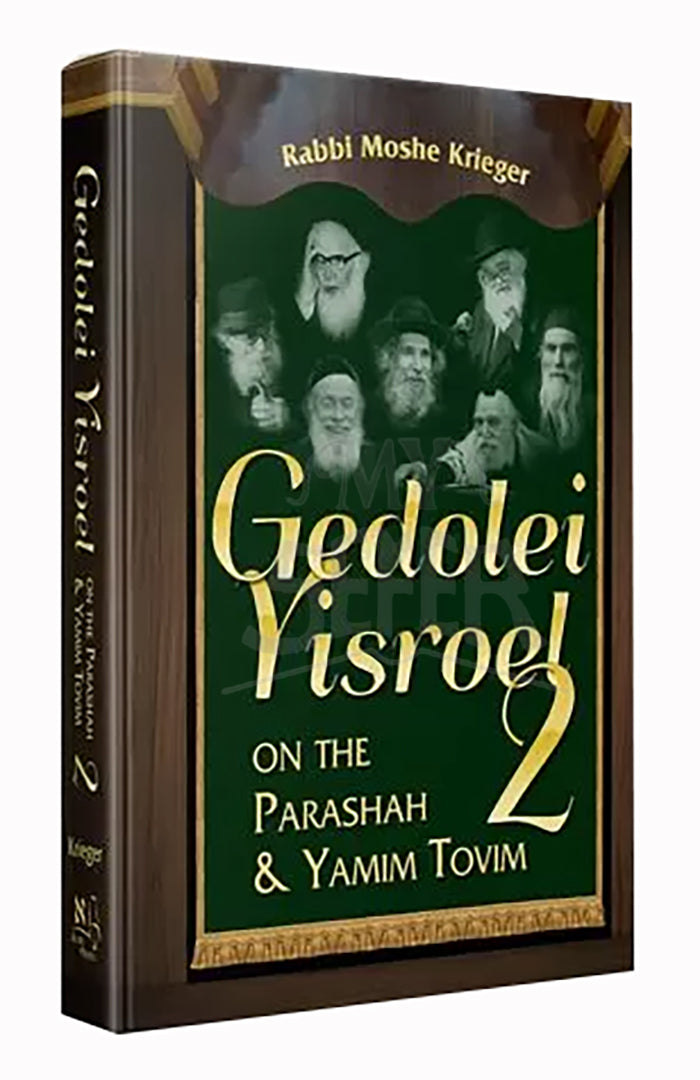 Gedolei Yisroel on Parashah & Yamim Tovim #2