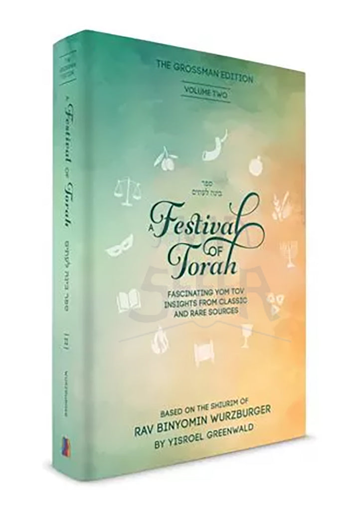 A Festival of Torah, volume 2