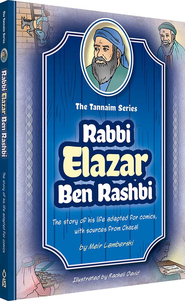 Tannaim Series: Rabbi Elazar Ben Rashbi