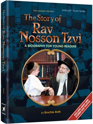The Story of Rav Nosson Tzvi - A biography for young readers
