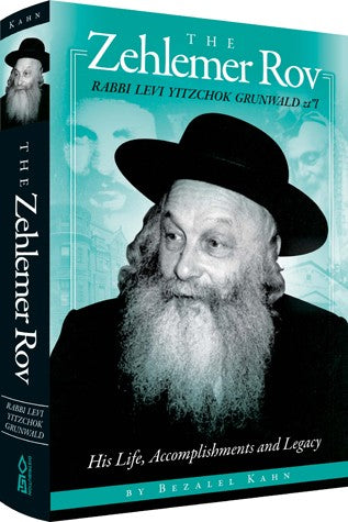 The Zehlemer Rov, Rabbi Levi Yitzchok Grunwald, zt"l