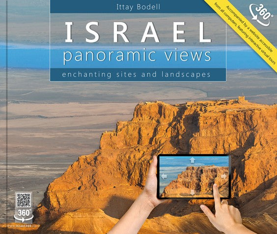 Israel: Panoramic Views -  Enchanting Sites and Landscapes