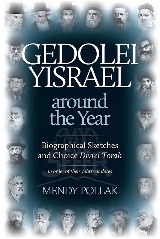 Gedolei Yisrael around the Year