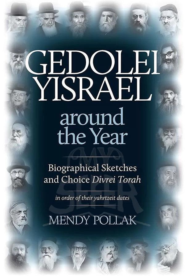 Gedolei Yisrael around the Year