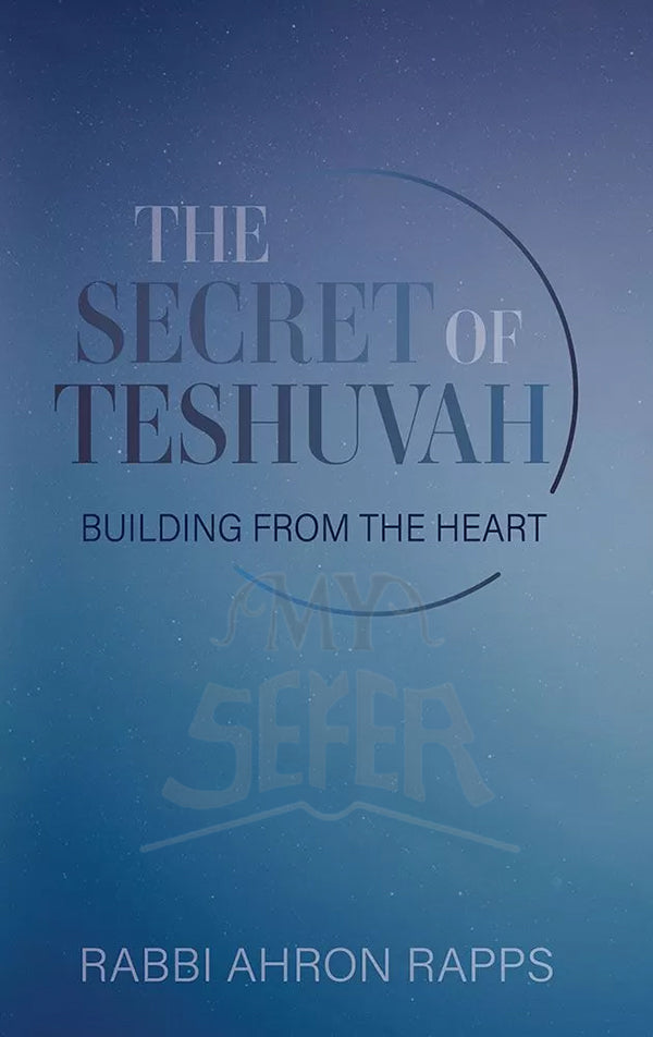 The Secret Of Teshuvah