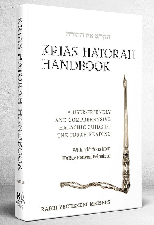 Krias HaTorah Handbook: A User-Friendly And Comprehensive Halachic Guide To The Torah Reading