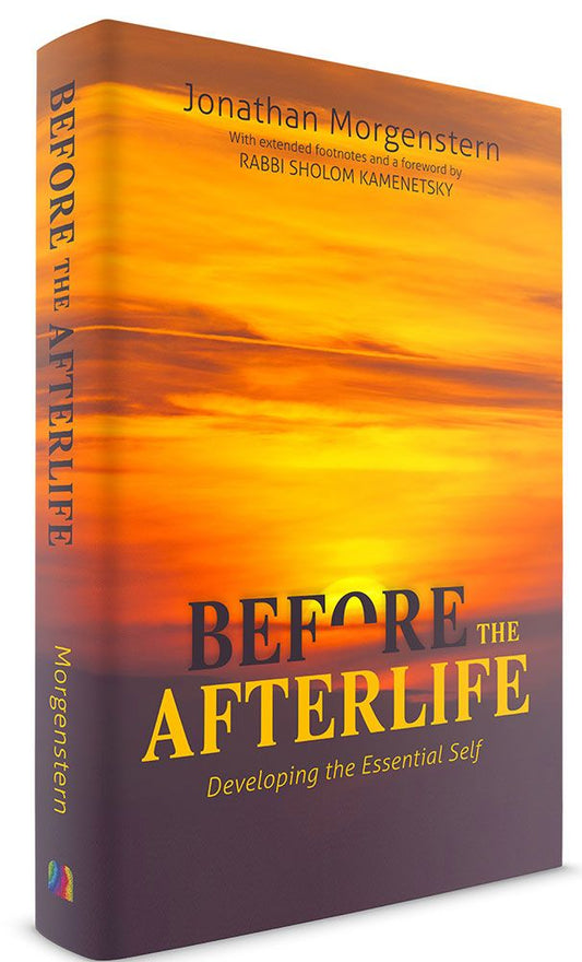 Before The Afterlife: Developing the Essential Self
