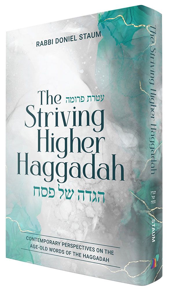 The Striving Higher Haggadah: Contemporary perspectives on the age-old words of the Haggadah