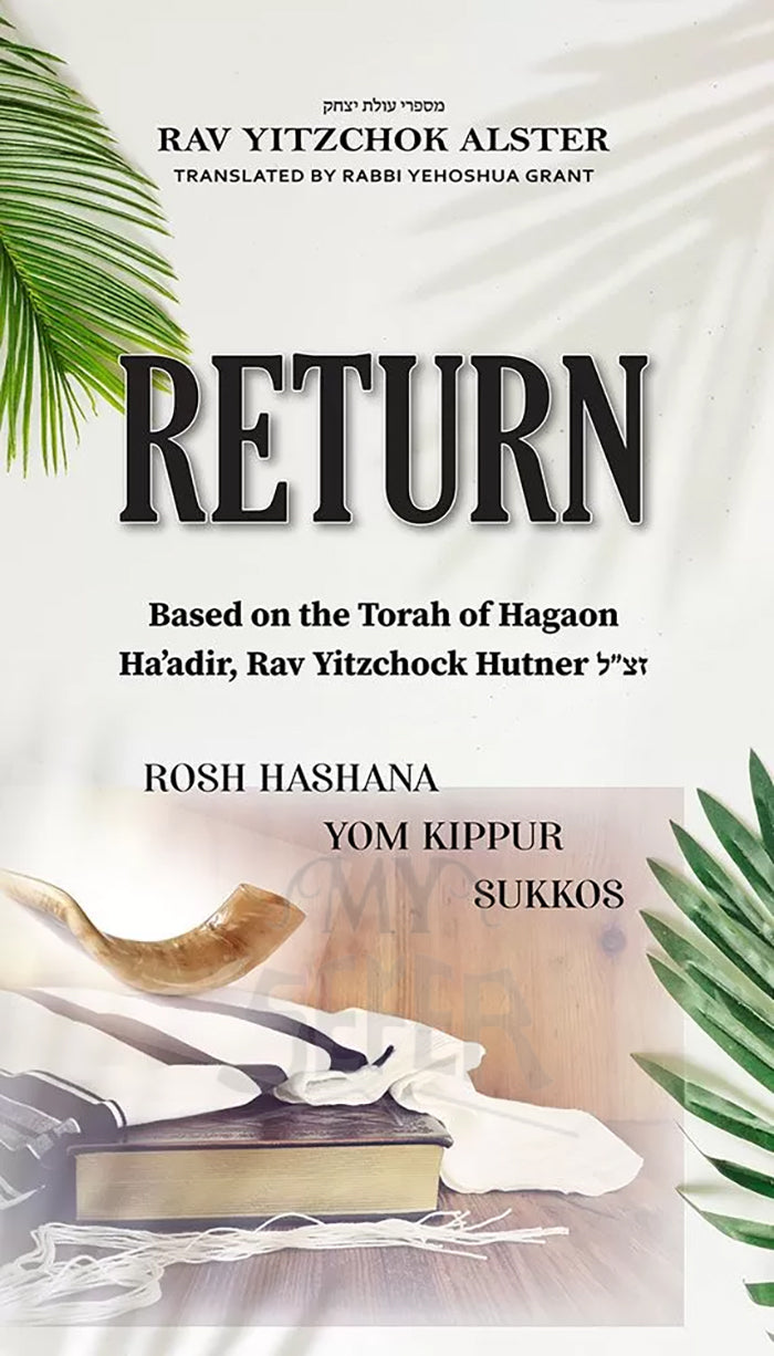 Return - Rav Yitzchok Alster
