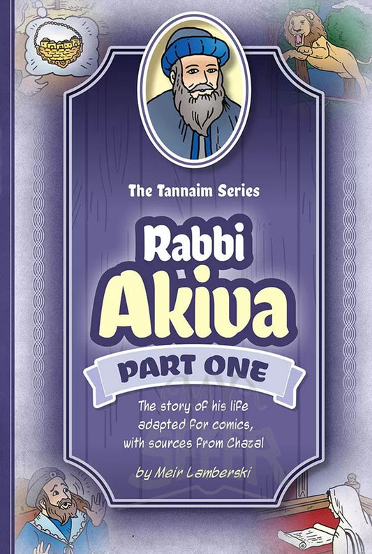 Tannaim Series: Rabbi Akiva, Part 1