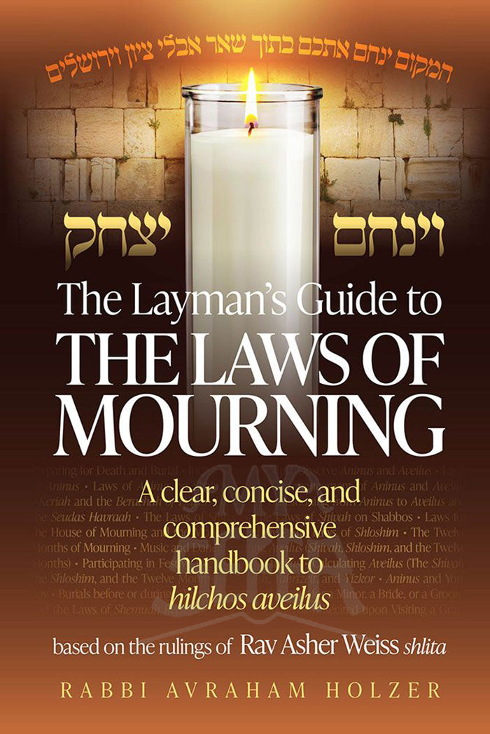 The Layman's Guide to the Laws of Mourning
