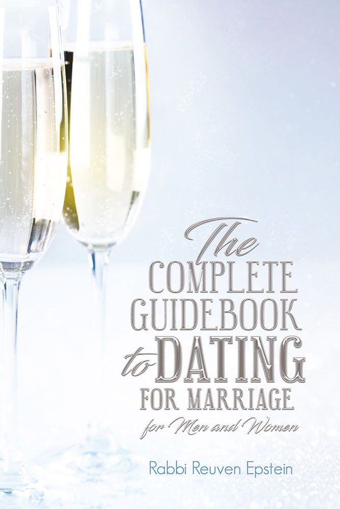 The Complete Guidebook to Dating for Marriage: For Men and Women