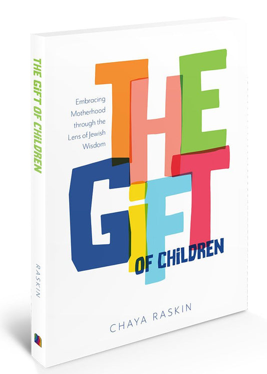 The Gift of Children: Embracing Motherhood Through the Lens of Jewish Wisdom
