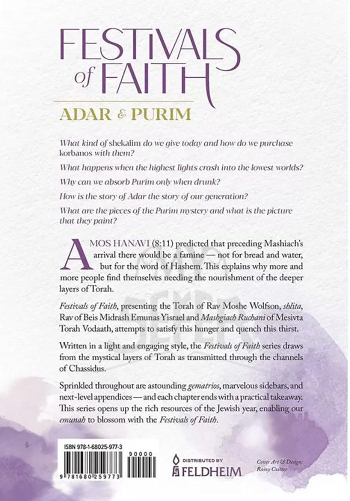 Festivals of Faith - Adar and Purim ( Rabbi Moshe Wolfson )