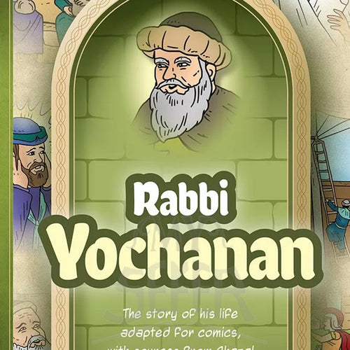 Amoraim Series: Rabbi Yochanan